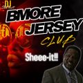 THE BMORE JERSEY CLUB STYLE SHOW (QUICK MIX)