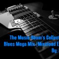 The Music Room's Collection - Blues Mega Mix (Mixcloud Edit) By: DOC 10.13.12