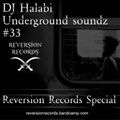 Underground Soundz #33 Reversion records special