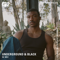 Underground & Black w/ Mez - 27th May 2021