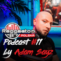 Reggaeton Polska - Podcast #11 by Adam Sayz (2020.04)