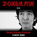 ZONGAMIN live @ Roma Europa Festival 5 NOV 2005