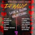 DJ Wally Retro Rewind Sundays Vol 31 Love & Blues Selectionz