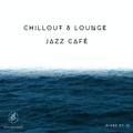 Chillout & Lounge Jazz Café