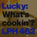 LPH 462 - What's Cookin'? (1938-2004)