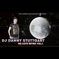 DJ DANNY (STUTTGART) - WE LOVE RETRO VOL.1 l BEST RETRO HITS OF THE 80s 90s