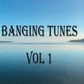 << Banging Tunes Vol 1 >> Listen / Comment if you enjoy and Reposts Much Appreciated :-)