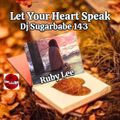 Let Your Heart Speak ( Ruby's Request )