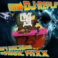 DJ Replay - Way Back Music Mixx