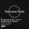 Romain BNO invite Dansons Paris - 18 Avril 2016