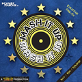 Mash It Up Mash It In: European English (DJ Shai Guy)