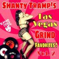 Shanty Tramp's Las Vegas Grind Favorites Vol. 2