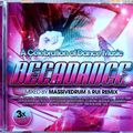 Decadance - A Celebration Of Dance Music: Mixed By Massivedrum & Rui Remix (2010) CD3