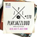 PJL sessions #270 [acid jazz 'n jazz-funk]