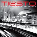 Tiësto - Club Life Volume 3 Stockholm