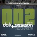Daily Session EP002 on TSoNYC by DJ Monchan