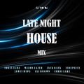 Late Night House Mix 2020