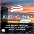 Uplifting Only 382 | Mhammed El Alami