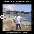 Balearic Assassins Of Love with Steve KIW - 22.06.2023