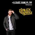 Crate Gang Radio Ep. 140: DJ Alex Rossi