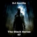 DJ Bozilla The Black Series 47