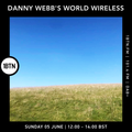 Danny Webb's World Wireless - 05.06.2022