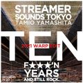 Tamio In The World(Streamer Sounds Tokyo in 5G) TEN F'N AND STILL ROCK. (RAW EDIT) /2021