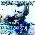 Jason Kaye Tribute Mix Pt II - 1992-93