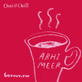 Chai and Chill 022 - Abhi Meer [08-07-2018]