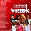 DJ KENNY WHEELING DANCEHALL MIX JAN 2021