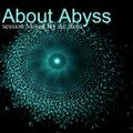 [About Abyss] minimal techno mnml // session mixed by Ac Rola ...N'joy it !!!
