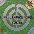 TUNNEL TRANCE FORCE 38 - CD1 - WILD ROMANCE MIX (2006)
