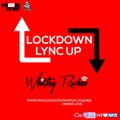 LOCKDOWN LYNC UP - Missin Lync x Whitley Ruchea