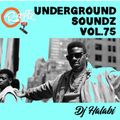 Underground Soundz 75 by DJ Halabi