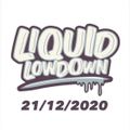 Liquid Lowdown Finale 21/12/2020 on New Zealand's Base FM 107.3