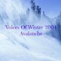 Project C - Voices Of Winter 2004 (Avalanche)