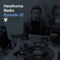 Hawthorne Radio 32 (07/18/2018)