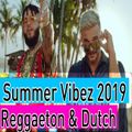 Reggaeton Summer Vibez Mix 2019 - Lo Mas Escuchado Reggaeton & Dutch Music - Dj StarSunglasses