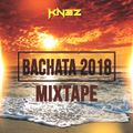 Bachata Mixtape 2018