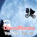 DiscoRocks' 80s Mix - Vol. 20