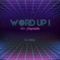 Word Up! - ‘80s Compilation