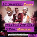 START OF THE YEAR BONGO MIXTAPE 2021_DJ SMARTKID MP4 Audio 0790913115/djsmartkid official