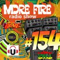 More Fire Radio Show #154 Week of Nov 10th 2017 with Crossfire from Unity Sound