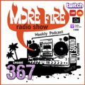 More Fire Show Ep367 (Full Show) June 2nd 2022 hosted by Crossfire from Unity Sound