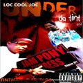 Loc Cool Joc - Under Da Tint Pt 2