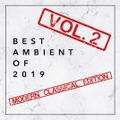 Best Ambient of 2019 Vol. 2