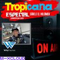 Especial Súbele el Volumen 2020, Dj Invitado Willy Flechas, Mix Tropical 01
