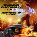 Remixtures 49 - Gearhead Disco Party - Vol 2