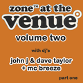 Zone @ The Venue, Blackpool Vol.2 (1995) John J & Dave Taylor & MC Breeze Part One