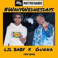 #WavyWednesdays MIX 045: LIL BABY x GUNNA | INSTAGRAM @DJMATTRICHARDS